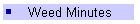 Weed Minutes